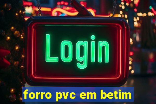 forro pvc em betim